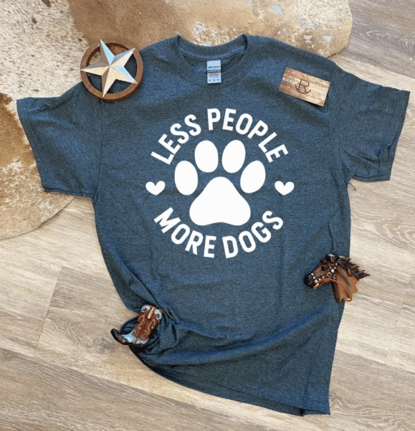 Less People More Dogs T-Shirt