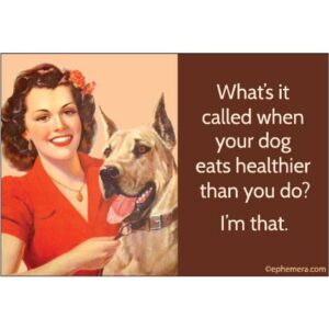 Magnet: What's It Called When Your Dog Eats Healthier Than